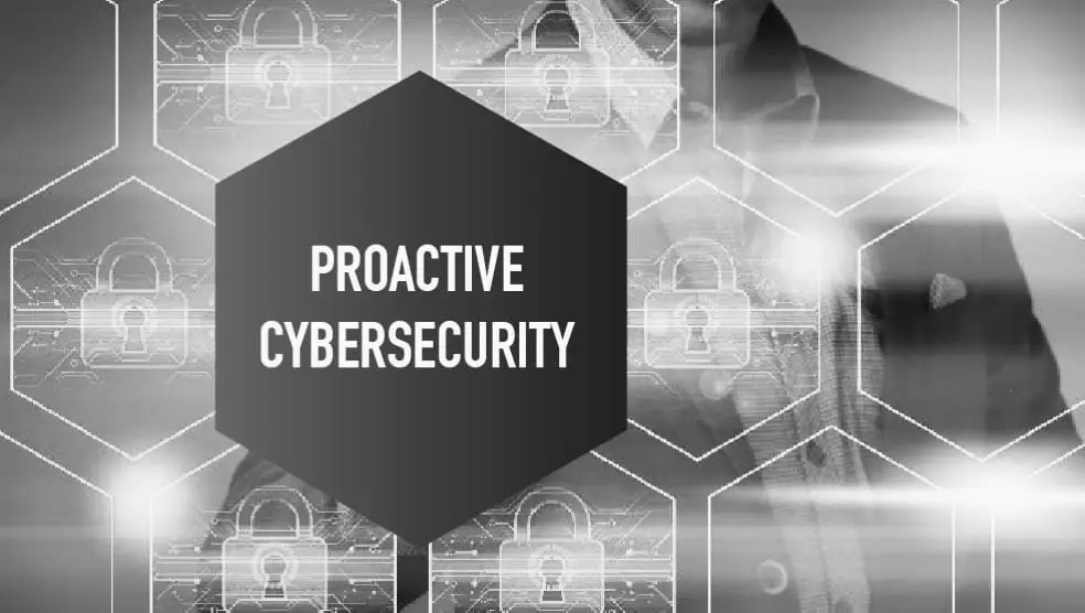 Proactive Cybersecurity